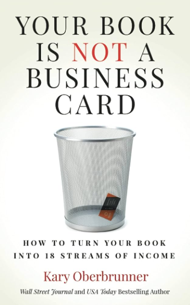Your Book Is Not a Business Card book cover by Kary Oberbrunner