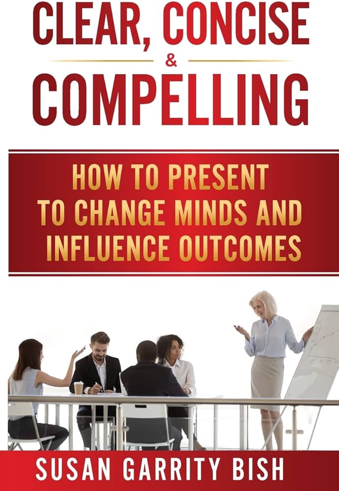 Clear, Concise & Compelling book cover by Susan Garrity Bish